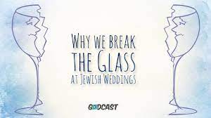 Why We Break The Glass At Jewish Weddings Youtube