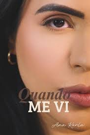 Amazon.com: Quando Me Vi (Portuguese Edition): 9798287462673: Neiva, Ana  Karla: Libros
