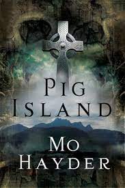 The car was taken by force, and on the back seat was a passenger. Pig Island By Mo Hayder