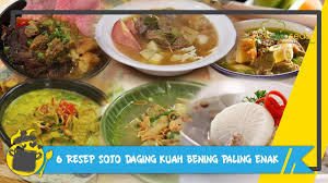 468 resep soto daging kuah bening ala rumahan yang mudah dan enak dari komunitas memasak terbesar dunia! Resep Idul Adha 6 Resep Soto Daging Kuah Bening Yang Paling Enak Nyesel Kalau Enggak Coba Youtube