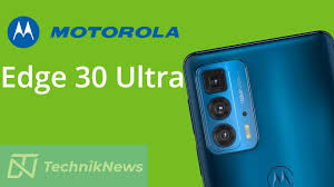 Motorola Edge 30 Ultra: All information ...