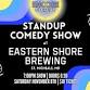 Standup Comedy at Eastern Shore Brewing! (Saint... event in St Michaels, MD