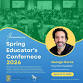 Spring Educators #EdTech Conference 2026 event image