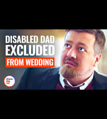 Disabled dad exluded from wedding