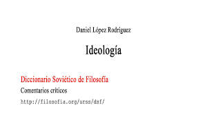 And (2) deliberate obscurity—a recondite literary or artistic. Ideologia En El Diccionario Sovietico De Filosofia