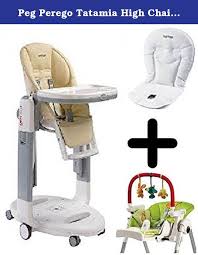 Peg Perego Tatamia High Chair W White Baby Cushion Paloma Peg Perego High Chair Play Bar Comfortable Seat Full Best High Chairs Baby High Chair High Chair