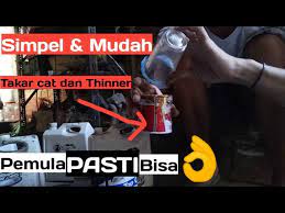 Academia.edu is a platform for academics to share research papers. Cara Mencampur Cat Dengan Thinner Pemula Perbandingan Cat Dan Thinner Youtube