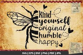 Download Bee Quotes Bee Cut File Be Kind Be Humble Svg 774504 Cut Files Design Bundles