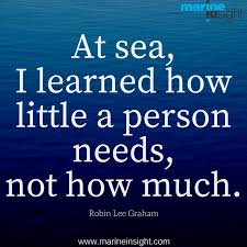 Seafarer quotes the fishermen know that the sea is dangerous and the storm terrible, but they have never found these dangers sufficient. Top 10 Inspirational Nautical Quotes Of All Time