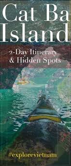 Your Ultimate 2 Day Itinerary To Cat Ba Island Vietnam Southeastasia Vietnam Catbaisland Halongbay Cat Ba Island Best Island Vacation Philippines Travel