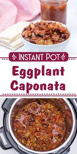 Instant Pot Eggplant Caponata Recipe Caponata Recipe Eggplant Caponata Instant Pot Soup Recipes