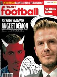 Clasico Anglais: France Football bill Beckham v Barton as battle between  Angels and Demons