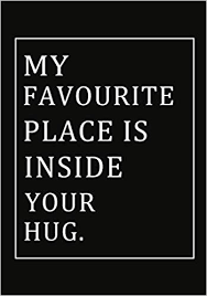 Looking for the best valentine's day quotes? My Favourite Place Is Inside Your Hug Journal Notebook Funny Quotes Gift For Her Him Men Or Women Valentine Gift Or Any Occasion Amazon De Kech Omi Valentine Fremdsprachige Bucher