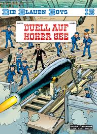 Jordan cauvin / thylacine : Die Blauen Boys Band 19 Duell Auf Hoher See Von Raoul Cauvin 2015 Comic Aha Buch Gmbh