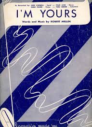 I'm Yours Vintage Sheet Music 1952 Robert Mellin