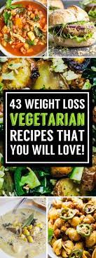 43 Delicious Vegetarian Recipes That Can Help Boost Your Diet Gains Clean Eating Vegetarian Recipes Clean Eating Vegetarian Vegetarian Recipes Healthy