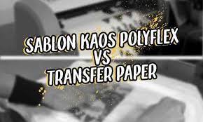 Tinta ini hanya digunakan pada bahan polyester. Perbedaan Sablon Polyflex Dan Transfer Paper Rhinoflex Co Id