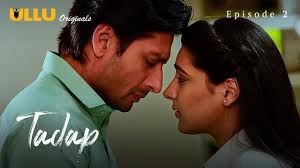 See all related lists ». Watch Tadap Season 2 Episode 2 Online Tadap Clips On Mx Player