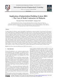 Industrialized construction, industrialized building system, modern method of construction, prefabrication, construction training, construction informatics. Pdf Implication Of Industrialised Building System Ibs The Case Of Trade Contractors In Malaysia
