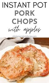 It will take about 10 minutes for it to come up to pressure. Instant Pot Pork Chops And Apples Juicy Perfect Chicken Scratch Diaries