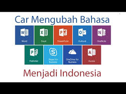 Cara Mengubah Bahasa Menjadi Indonesia Di Office 2016 Youtube
