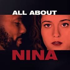 Film Review: ALL ABOUT NINA — The Arts Section