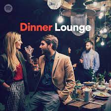 Which is exactly why choosing the ultimate spotify playlist is crucial. Dinner Lounge Spotify Playlist