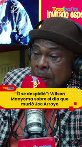 Wilson Saoko: Sobre la muerte de Joe Arroyo #Tropicana #Bogotá #Radio  #Saoko #WilsonSaoko #WilsonManyoma #Manyoma #FrukoYSuTesos #Salsa #70s #80s  #Sabor #JoeArroyo #MauroCastillo #Novela #ElPreso ...