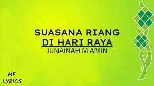 Suasana riang di hari raya imran ajmain. Junainah M Amin Suasana Riang Di Hari Raya Lirik Youtube