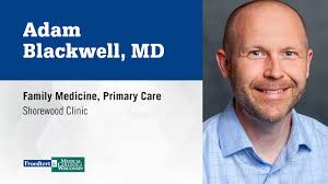Dr. Adam Blackwell, family medicine physician