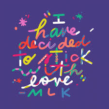 I Have Decided To Stick With Love Mlk Gif I Have Decided To Stick With Love Mlk Martin Luther King Jr Discover Share Gifs