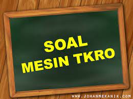 Check spelling or type a new query. Soal Jawaban Pemeliharaan Mesin Kendaraan Ringan Otomotif Johan Mekanik