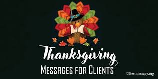 Maybe you would like to learn more about one of these? Examples Of Thanksgiving Messages For Business Clients