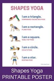Shapes Yoga How To Teach Shapes Through Movement Printable Poster Kids Yoga Stories Yoga Resources For Kids Childrens Yoga Preschool Yoga Yoga For Kids