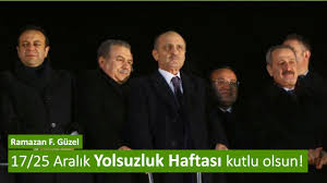 17 25 Aralik Yolsuzluk Haftasi Kutlu Olsun Tr724