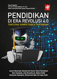 Indonesia telah memasuki era revolusi industri 4.0 sejak tahun 2018. Pendidikan Di Era Revolusi 4 0 Tuntutan Kompetensi Tantangan Kita Menulis