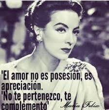 At memesmonkey.com find thousands of memes categorized maria felix memes. El Amor No Es Posesion Es Apreciacion No Te Pertenezco Te Complemento Frase Atribuida A Maria Felix 1914 2002 Una De Las Maximas Divas Del Cine Mexicano Y Una De Las Figuras Femeninas