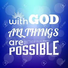 Jesus looked at them and said, with man this is impossible, but with god all things are possible. matthew 19:26. Bible Verse From Matthew With God All Things Are Possible On Bokeh Background Royalty Free Cliparts Vectors And Stock Illustration Image 73966633