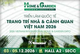 Vietnam International Home & Garden Expo 2026 — Hall B2, Saigon Exhibition and Convention Center (SECC), Ho Chi Minh City, Vietnam