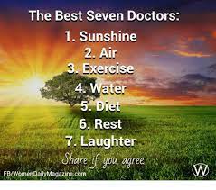 The Best Seven Doctors 1 Sunshine 2 Air Xercise 4 Water Diet 6 Rest 7 Laughter Or Are If You Agree Fbwomendailymagazinecom Meme On Awwmemes Com