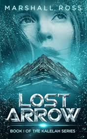 Amazon.com: Lost Arrow: Book I of The Kalelah Series eBook : Ross, Marshall,  Kolb-Williams, Sarah, Schultz, Kathleen: Kindle Store