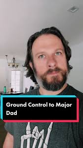 Ground Control to Major Dad #dad #dadlife #innerthoughts #FreeFreeDance  #fyp #foryourpage