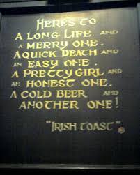 True friends are hard to find, so when you get true friends don't let them go. Irish Toast What I Ll Send To Every Person On St Party S Day Irish Proverbs Irish Quotes Irish Toasts