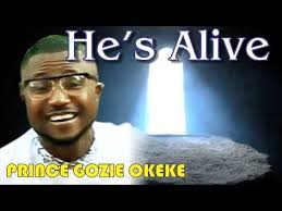 Prince Gozie Okeke He S Alive Full Music 2014 Gospel Music Music Prince