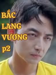 BẮC LANG VƯƠNG: Tập 2