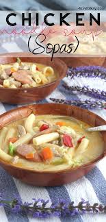 Easy Sopas Recipe Filipino Chicken Noodle Soup Recipe Chicken Sopas Recipe Easy Filipino Recipes Recipes
