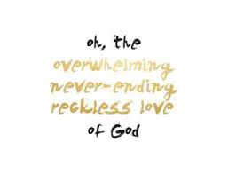 Maybe you would like to learn more about one of these? Reckless Love Of God Shirleyleah
