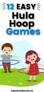 Start by standing side by side holding hands. 12 Easy Hula Hoop Games For Kids Empowered Parents