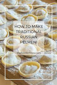 Russian-pelmeni-recipe Russian Recipes Pelmeni Recipe Traditional Russian Food