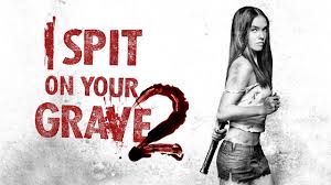 Katie (jemma dallender) is trying to make it in the cutthroat world of modeling. I Spit On Your Grave 2 2013 Grave Reviews